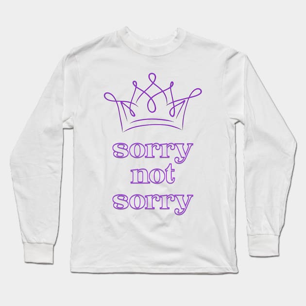 SIX Broadway - Sorry not Sorry Long Sleeve T-Shirt by baranskini